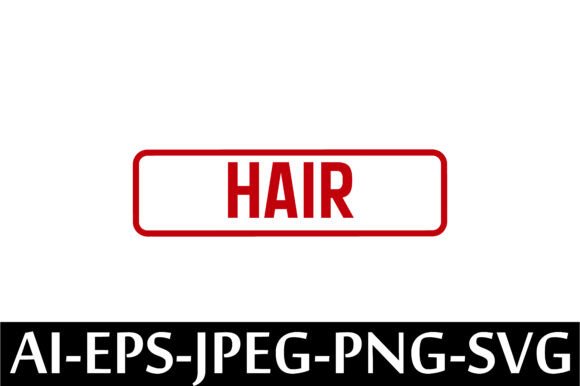 Download HAIR Rubber Stamp Design Vector - Vector Collection